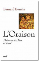 Couverture L’Oraison Présence à Dieu et à soi Editions Cerf 2007