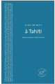 Couverture A Tahiti Editions du Sonneur 2011