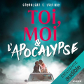 Couverture Toi, moi & l'apocalypse Editions Audible studios 2024