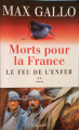 Couverture Morts pour la France, tome 2 : Le feu de l'enfer Editions Fayard 2003