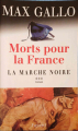 Couverture Morts pour la France, tome 3 : La marche noire Editions Fayard 2003