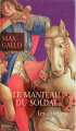 Couverture Les Chrétiens, tome 1 : Le Manteau du soldat  Editions France Loisirs 2003