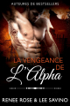 Couverture Alpha Bad Boys (Rose & Savino), tome 16 : La Vengeance de l'Alpha Editions Autoédité 2024