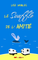 Couverture Le Souffle de l’Amitié Editions Autoédité 2024
