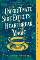 Couverture The Unfortunate Side Effects of Heartbreak and Magic Editions Alcove Press 2023