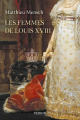 Couverture Les femmes de Louis XVIII Editions Perrin 2024