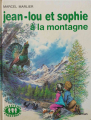 Couverture Jean-Lou et Sophie à la montagne Editions Casterman (Farandole) 1974