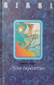 Couverture Sissi Impératrice Editions Hachette 1988