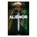 Couverture Aliénor (Venault), tome 1 : La reine amoureuse Editions La geste (Les moissons) 2021
