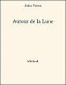 Couverture Autour de la lune Editions Bibebook 2013