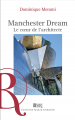 Couverture Manchester Dream - le coeur de l\\\\\\\'architecte Editions Romaines 2024
