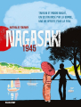 Couverture Nagasaki 1945. Takashi et Midori Nagaï, un destin brisé par la bombe, une vie offerte pour la paix Editions Plein vent 2024