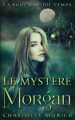 Couverture La sorcière du temps, tome 1 : Le mystère Morgan Editions Autoédité 2022