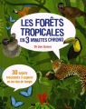 Couverture Les forêts tropicales en 3 minutes chrono Editions Le Courrier du Livre (3 minutes pour comprendre) 2018