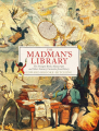 Couverture The Madman's Library : The Greatest Curiosities of Literature Editions Simon & Schuster 2022