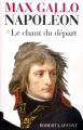 Couverture Napoléon, tome 1 : Le chant du départ Editions Robert Laffont 2011
