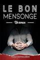 Couverture Le bon mensonge Editions Autoédité 2021