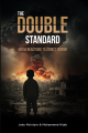 Couverture The Double Standard : Media Reactions to Zionist Terror  Editions Saphir Bridge Publishing  2023