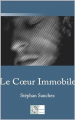 Couverture Le Cœur Immobile Editions Le poisson volant 2024