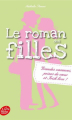 Couverture Le roman des filles, tome 4 : Grandes vacances, peines de coeur et irish love ! Editions Le Livre de Poche (Jeunesse) 2019
