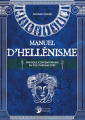 Couverture Manuel d'hellénisme : La pratique contemporaine du polythéisme grec Editions Danae 2023