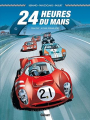 Couverture 24 Heures du Mans, tome 1 : 1964-1967 Le duel Ferrari-Ford Editions Glénat (Plein gaz) 2014