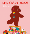Couverture Mon grand Lucien Editions L'École des loisirs (Loulou & Cie) 2023