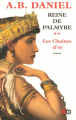 Couverture Reine de Palmyre, tome 2 : Les Chaînes d'Or Editions XO 2005