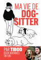 Couverture Ma vie de dog-sitter : Chroniques hilarantes avec 2 chiens hors normes Editions Marabout 2022