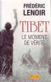 Couverture Tibet Le moment de vérité Editions Plon 2008