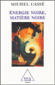 Couverture Énergie noire, matière noire Editions Odile Jacob 2004