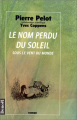 Couverture Sous le vent du monde, tome 2 : Le nom perdu du soleil Editions Denoël 1998