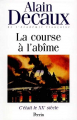 Couverture C'était le XXe Siècle, tome 2 : La Course à l'Abîme Editions Perrin 1997