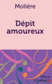 Couverture Le dépit amoureux / Dépit amoureux Editions Ligaran 2015
