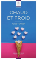 Couverture Chaud et froid Editions Reines de coeur 2018