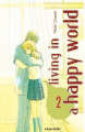 Couverture Living in a happy world, tome 2 Editions Soleil (Manga - Shôjo) 2009