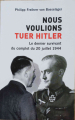 Couverture Nous voulions tuer Hitler Editions France Loisirs 2008