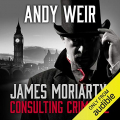 Couverture James Moriarty, Consulting Criminal Editions Audible studios 2017