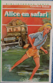 Couverture Alice en safari Editions Hachette (Bibliothèque Verte) 1971