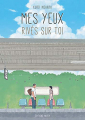 Couverture Mes yeux rivés sur toi Editions Akata 2021
