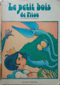 Couverture Le petit bois de Pitou Editions Les 3 chardons 1984