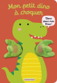 Couverture Mon petit dino à croquer Editions Casterman 2023