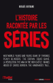 Couverture L'Histoire racontée par les séries Editions L'Etudiant 2022
