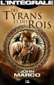 Couverture Des tyrans et des rois, intégrale Editions Bragelonne 2013