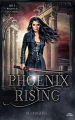 Couverture Phoenix Rising, tome 2 : Loi 2 : Renaître de ses cendres Editions Autoédité 2023