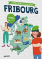 Couverture Les p'tits atlas des cantons suisses : Fribourg Editions Auzou  2022
