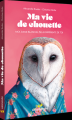Couverture Ma vie de chouette Editions Salamandre 2024