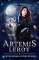 Couverture Artémis Leroy, tome 2 : se jeter dans la gueule du loup  Editions Autoédité 2023