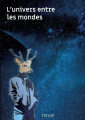 Couverture l'univers entre les mondes Editions Autoédité 2021