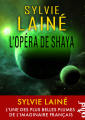 Couverture L'Opéra de Shaya Editions ActuSF 2014